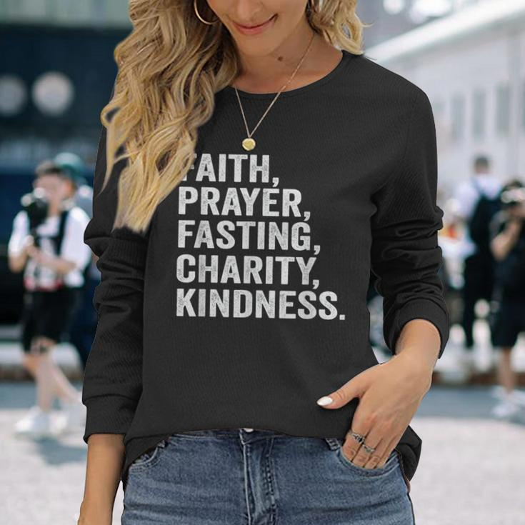 Faith Prayer Fasting Charity Kindness Muslim Fasting Ramadan Long Sleeve T-Shirt Gifts for Her