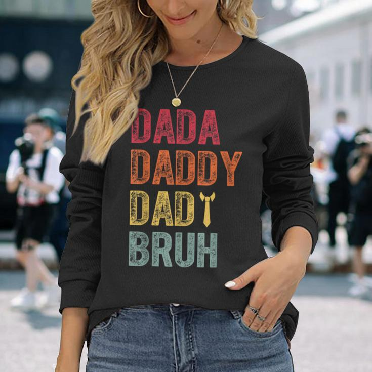 Father's Day Dada Daddy Dad Bruh Happy Father's Day For Men Long Sleeve T-Shirt Gifts for Her