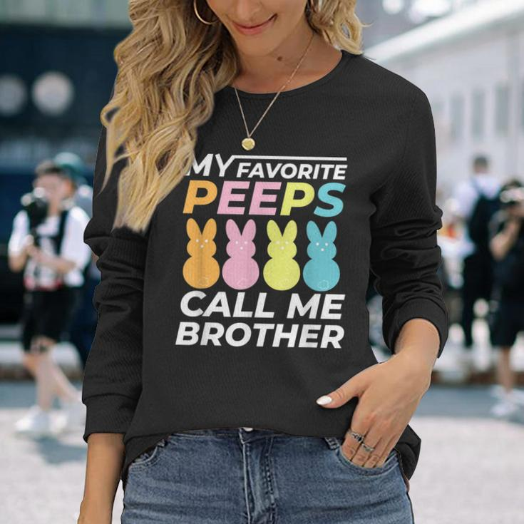 My Favorite Peeps Call Me Brother Dad Dada &Bunny Easter Long Sleeve T-Shirt Gifts for Her