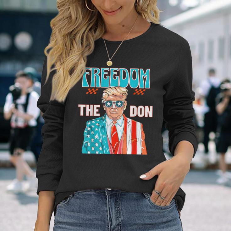 Freedom The Don 4Th Of July Patriotic American Flag Trump Long Sleeve T-Shirt Gifts for Her