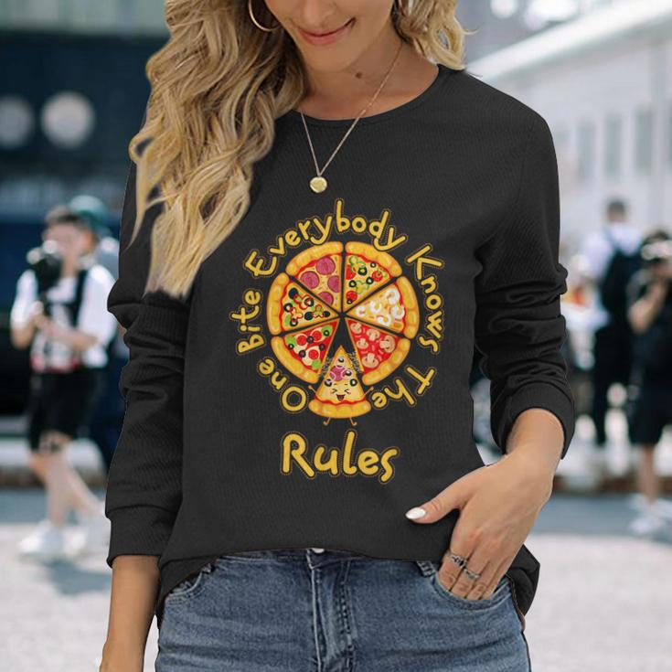 1 One Bite Everybody Knows Rules Pizza Food Lover Long Sleeve T-Shirt Gifts for Her