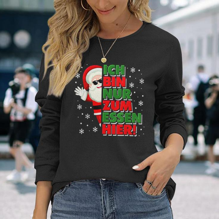 Christmas Ich Bin Nur Zum Essen Hier Santa Black Langarmshirts Geschenke für Sie