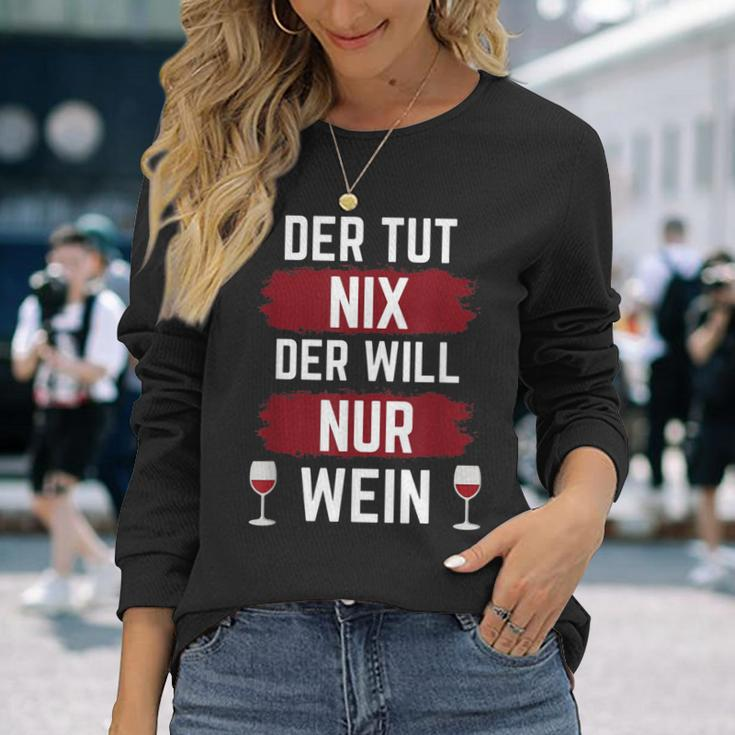 For Der Tut Nix Der Willnur Wein Langarmshirts Geschenke für Sie