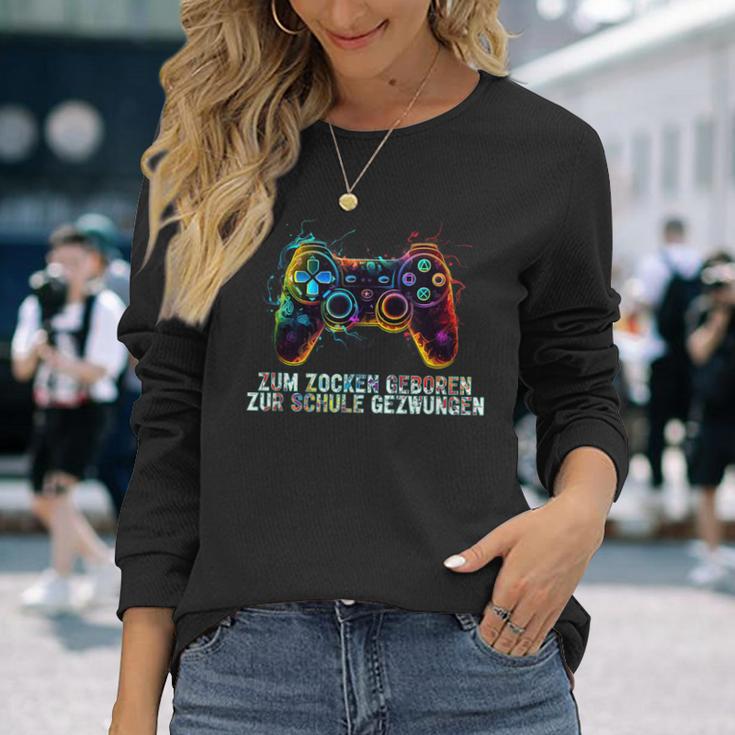 Gamer Zum Zocken Geboren Zur Schule Gezwungen Langarmshirts Geschenke für Sie