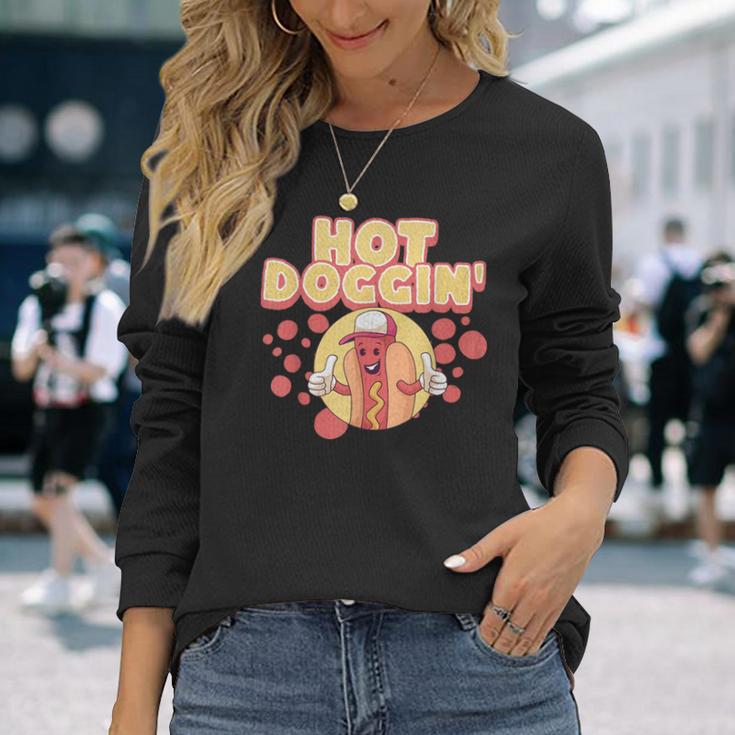 Hot Dog Sausage Wiener Hot Doggin' Long Sleeve T-Shirt Gifts for Her