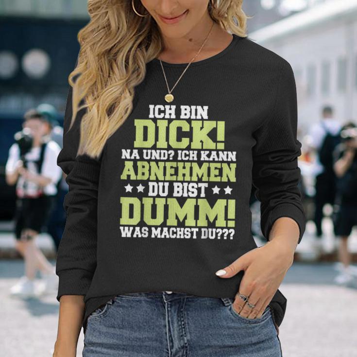 Ich Kann Abnehmen Du Bist Dumm Langarmshirts Geschenke für Sie