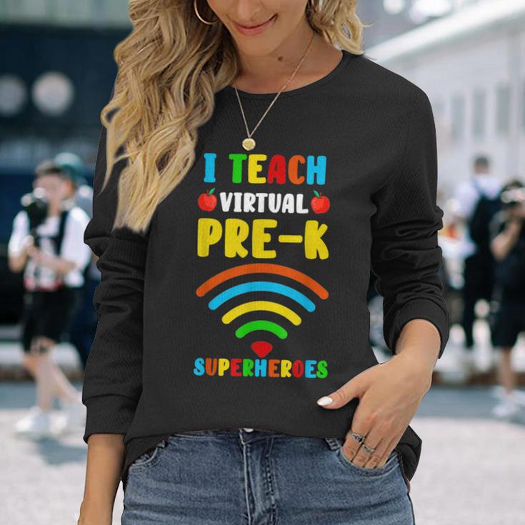 Teaching With My Virtual Pre-K Superheroes Long Sleeve T-Shirt Gifts for Her