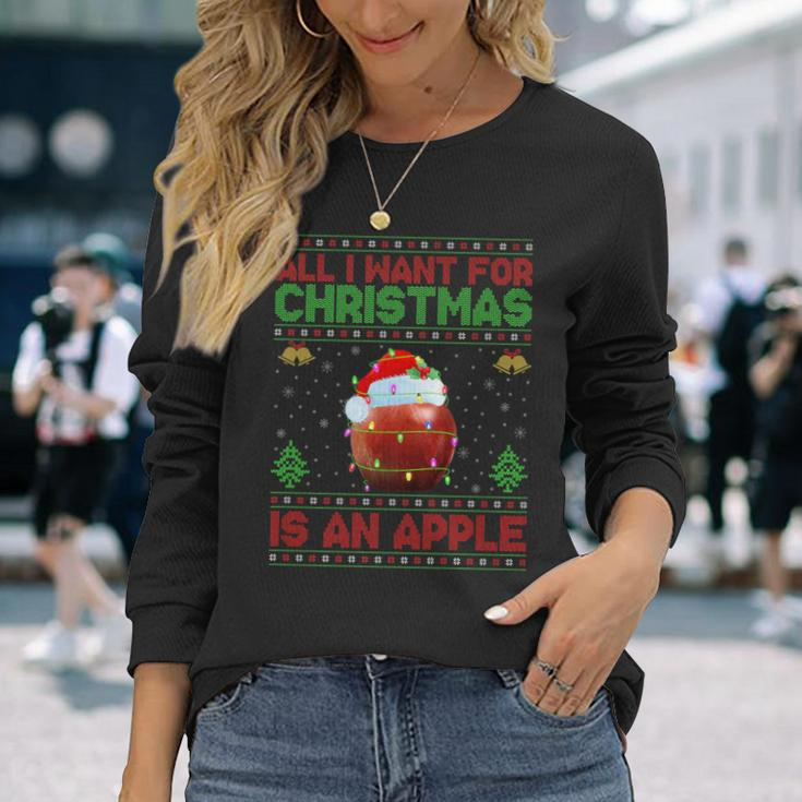 Ugly All I Want For Christmas Is A Apple Long Sleeve T-Shirt Gifts for Her