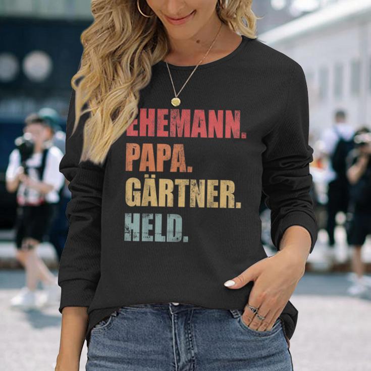 Gärtner Papaater Ehemann Garten Gartenarbeitatertag Langarmshirts Geschenke für Sie