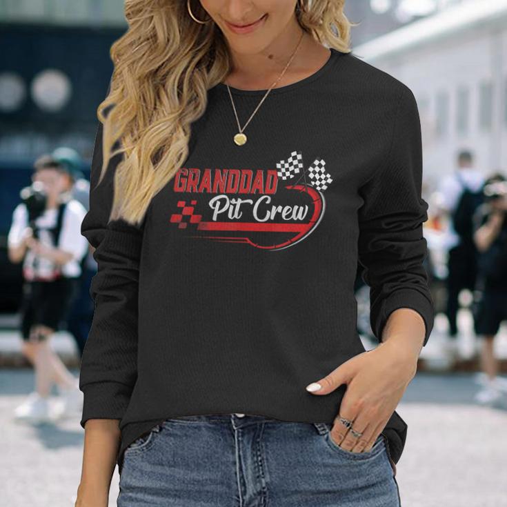 Granddad Pit Crew Race Car Birthday Party Racing Long Sleeve T-Shirt Gifts for Her