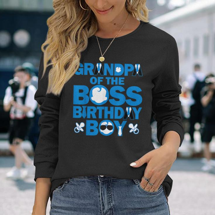 Grandpa Of The Boss Birthday Boy Baby Family Party Decor Long Sleeve T-Shirt Gifts for Her