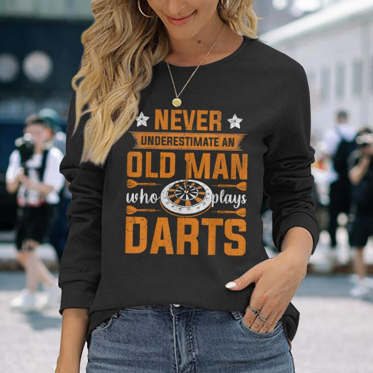 Grandpa Never Underestimate An Old Man Who Plays Darts Long Sleeve T-Shirt Gifts for Her