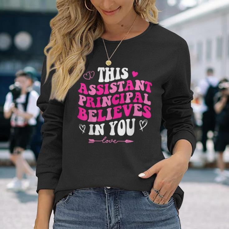 Groovy This Assistant Principal Believes In You School Squad Long Sleeve T-Shirt Gifts for Her