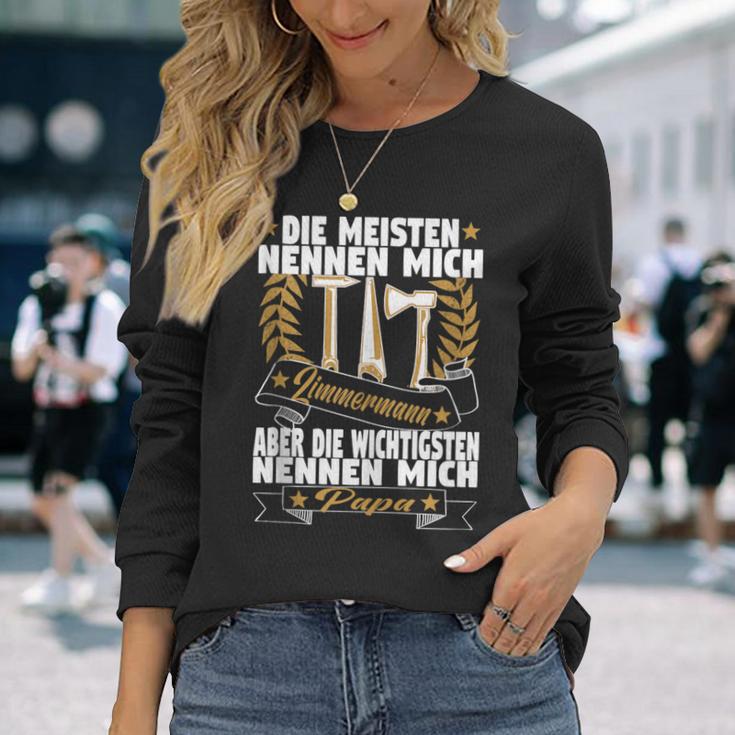 Herren Die Meisten Nennen Mich Zimmermann Aber Die Wichtigsten Papa Langarmshirts Geschenke für Sie