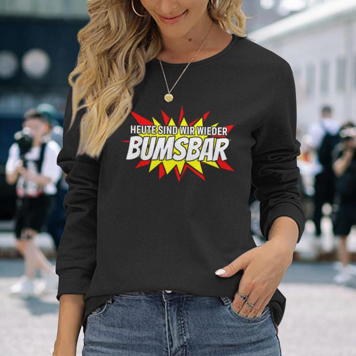 Heute Sind Wir Wieder Bumsbar Party Outfit Summer Mallorca Langarmshirts Geschenke für Sie