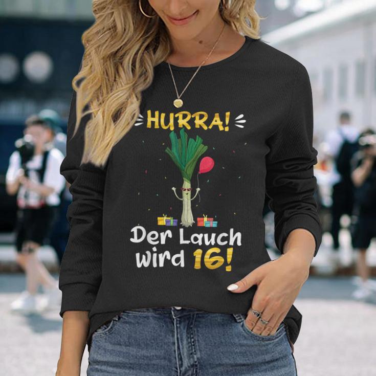 Hurra Der Lauch Wird 16 Boy 16Th Birthday Langarmshirts Geschenke für Sie