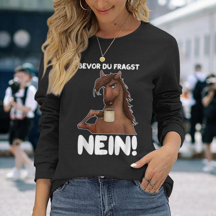 Ich Bevor Du Fragst Nein German Language Langarmshirts Geschenke für Sie