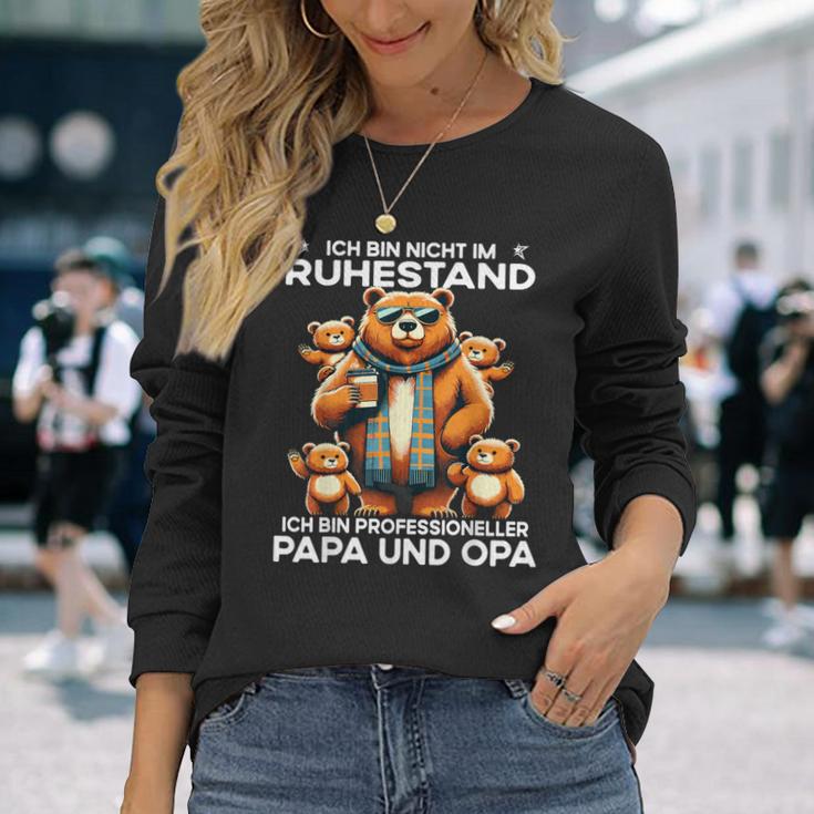 Ich Bin Nicht Im Ruhestand Ich Bin Professioneller Opa Papa Langarmshirts Geschenke für Sie