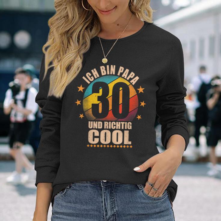 Ich Bin Papa 30 Und Richtig Cool Langarmshirts Geschenke für Sie