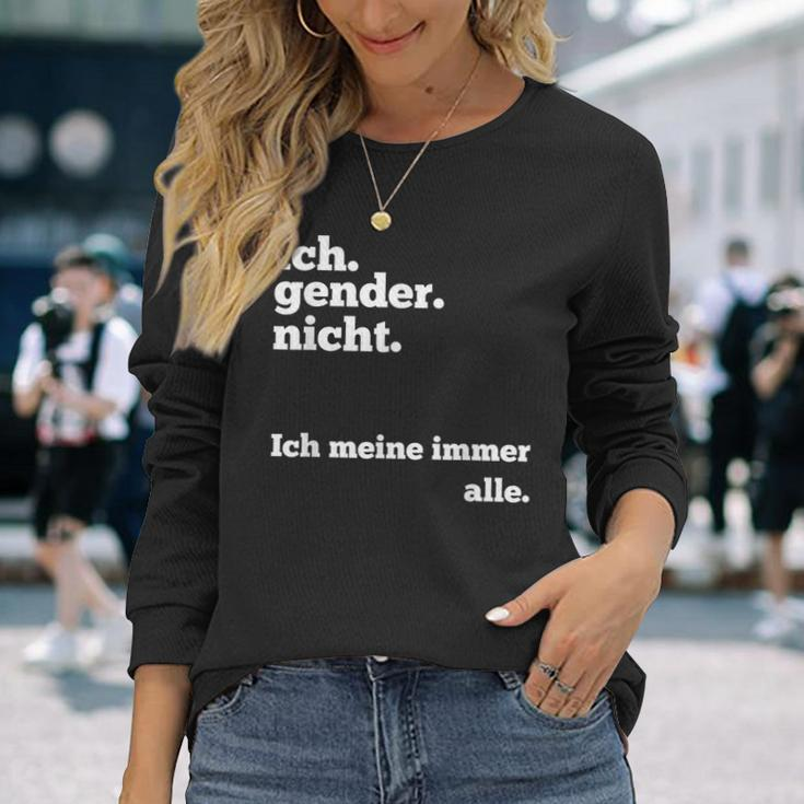Ich Gender Nicht Ich Meine Immer Alle Gegen Gendern Langarmshirts Geschenke für Sie
