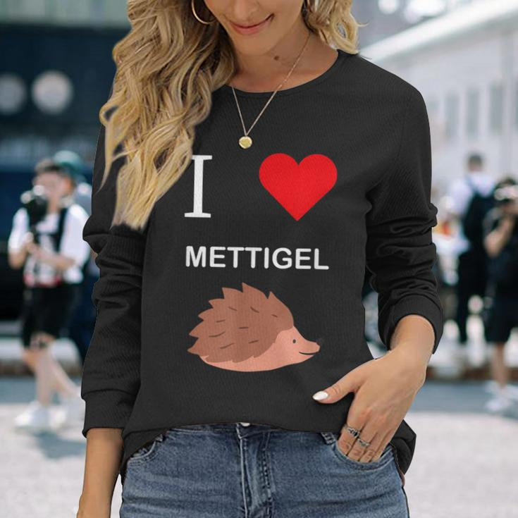 Ich Liebe Mettigel Mett Meat Langarmshirts Geschenke für Sie