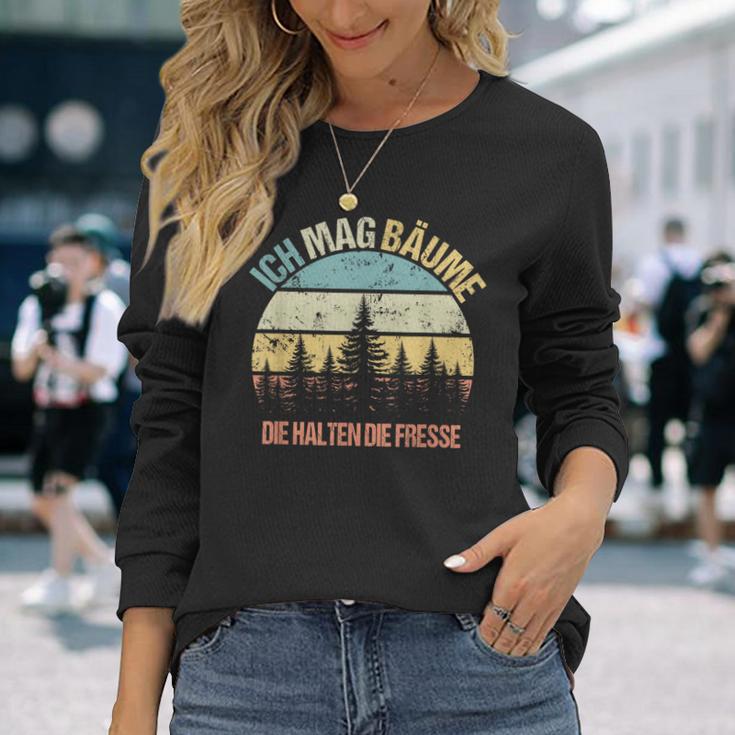 'Ich Mag Bäume Die Halten Die Fresse Sayings Nature Langarmshirts Geschenke für Sie