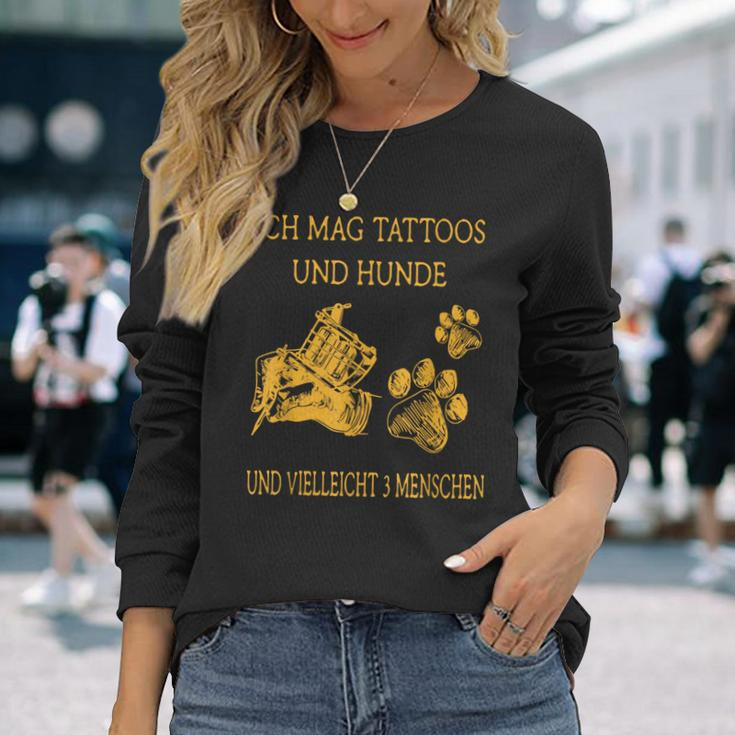 Ich Much Tattoos And Dogs Langarmshirts Geschenke für Sie