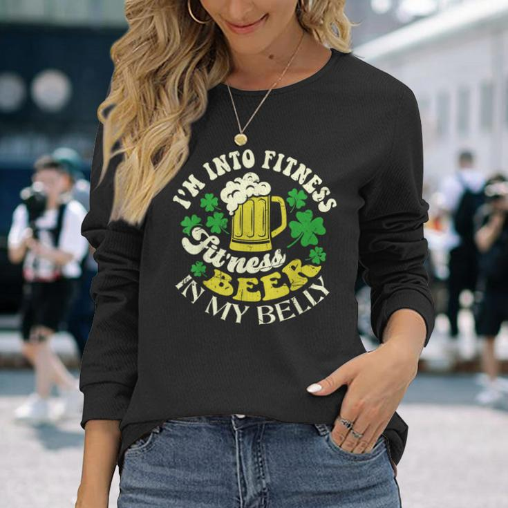 I'm Into Fitness Beer In My Belly St Patrick's Day Long Sleeve T-Shirt Gifts for Her