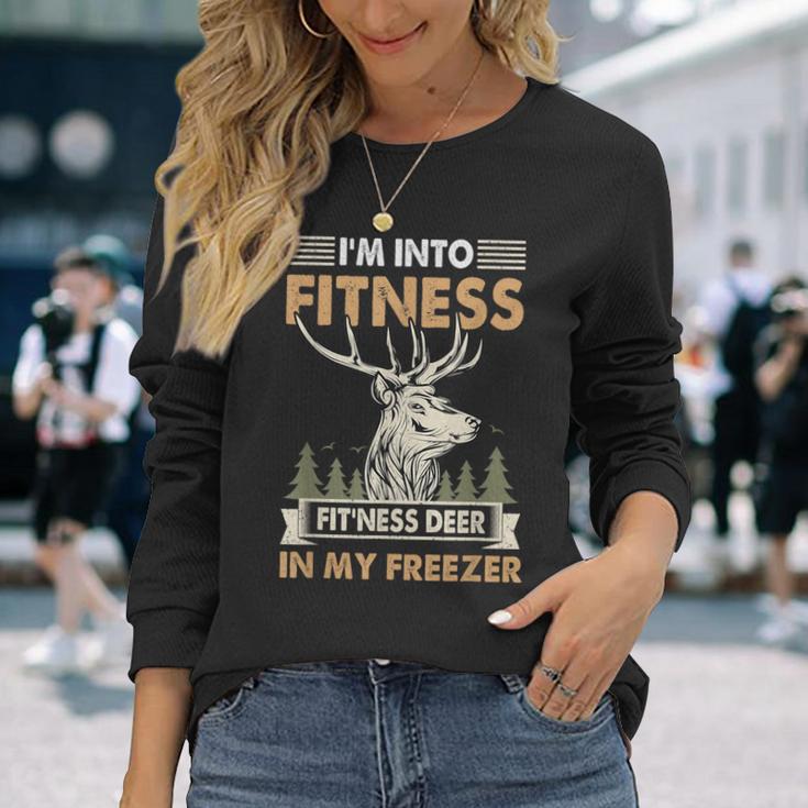 I'm Into Fitness Deer Freezer Hunting Hunter Dad Long Sleeve T-Shirt Gifts for Her