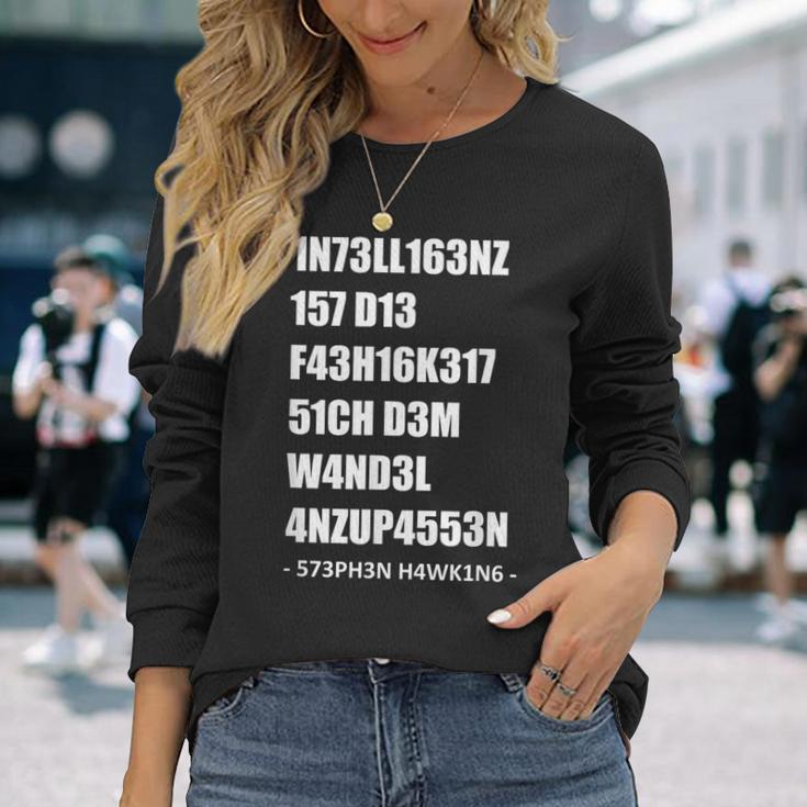 Intelligenz 1337 Leet Stephen William Hawking Quote Langarmshirts Geschenke für Sie