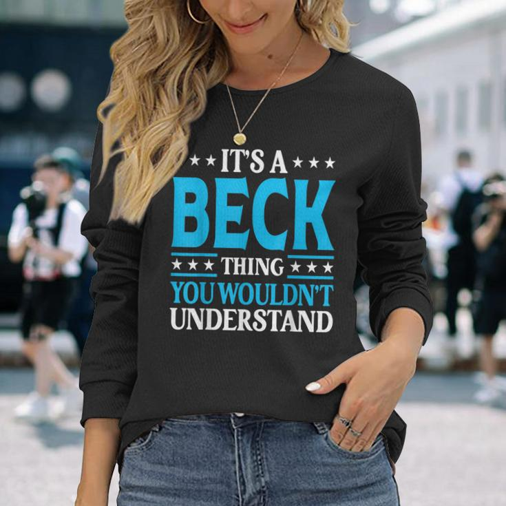 It's A Beck Thing Surname Family Last Name Beck Long Sleeve T-Shirt Gifts for Her