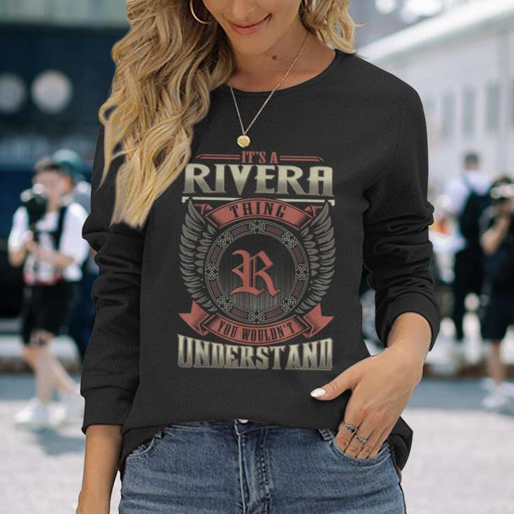 It's A Rivera Thing You Wouldn't Understand Family Name Long Sleeve T-Shirt Gifts for Her