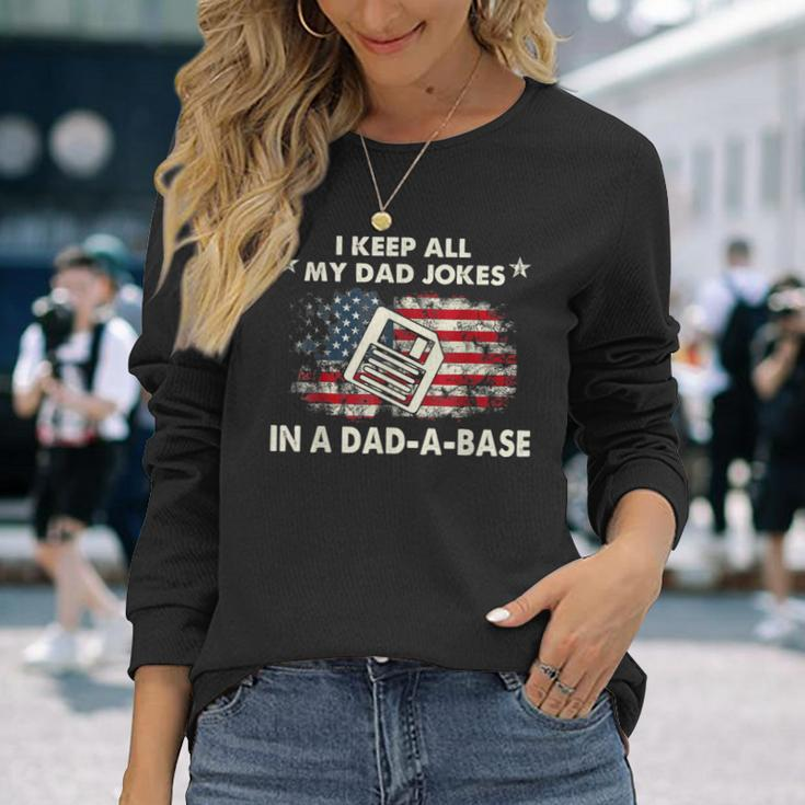 I Keep All My Dad Jokes In A Dad-A-Base Father Day Long Sleeve T-Shirt Gifts for Her