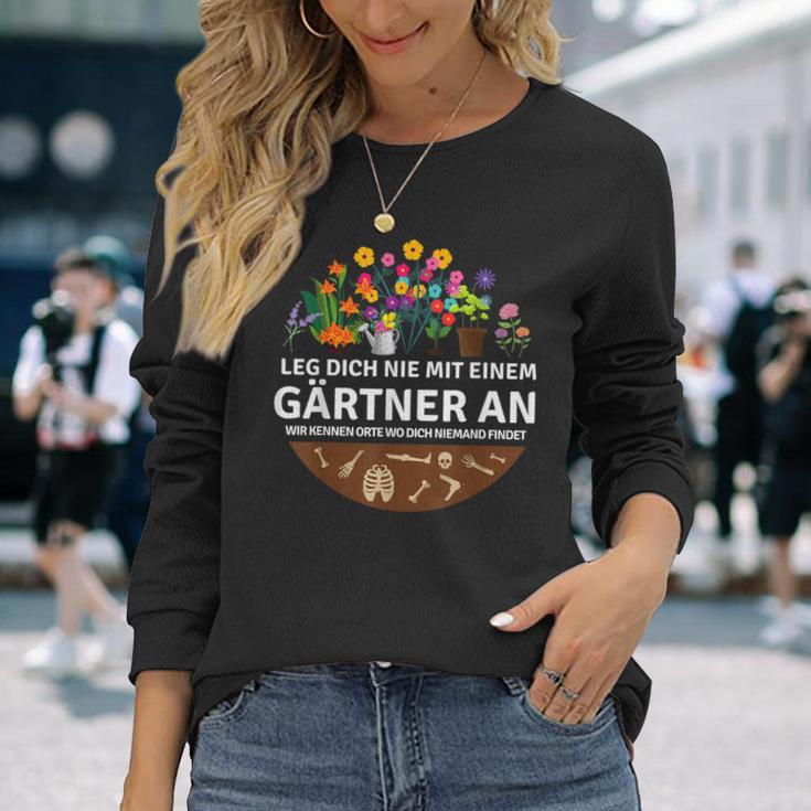 Leg Dich Nie Mit Einer Gärtner Und Garten Gärtnerei Langarmshirts Geschenke für Sie