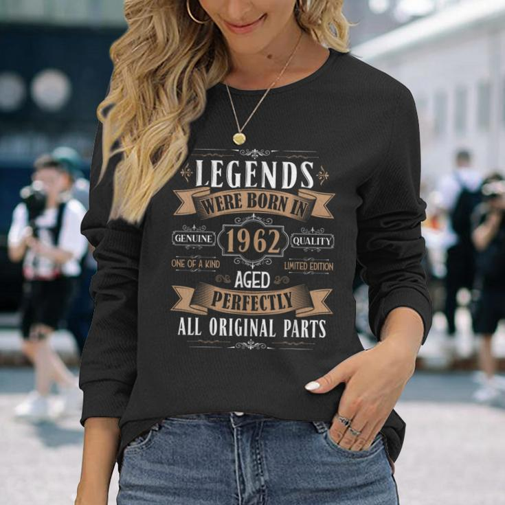Legends Born In 1962 62Th Birthday 62 Years Old Bday Men Long Sleeve T-Shirt Gifts for Her