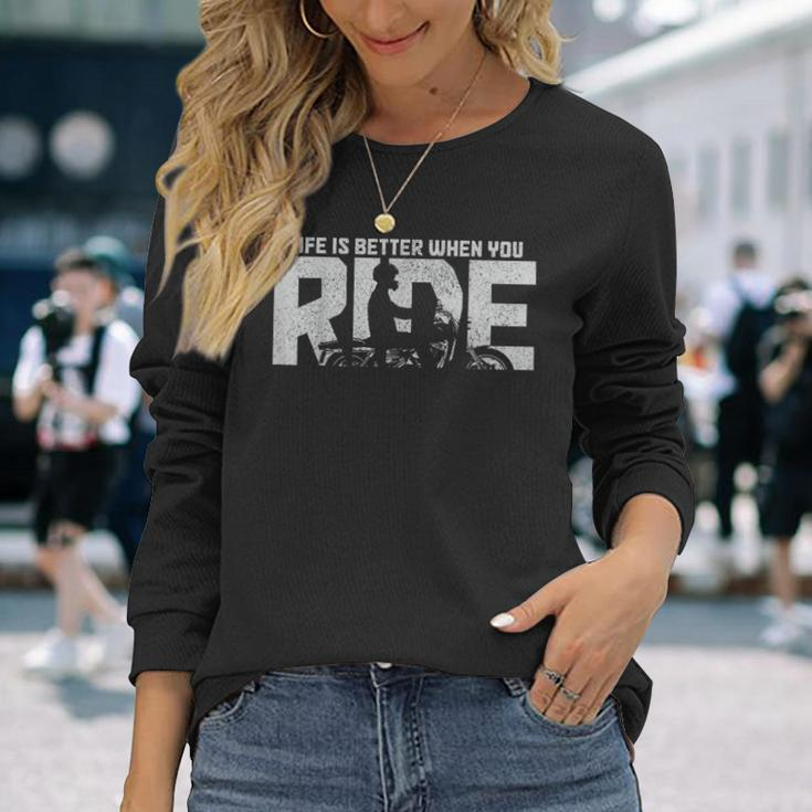 Life Is Better When You Ride Vintage Biker Motorcycle Long Sleeve T-Shirt Gifts for Her