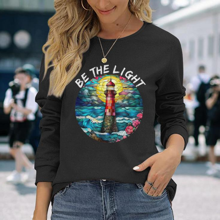 Be The Light Stained Glass Lighthouse Motivational Quote Long Sleeve T-Shirt Gifts for Her
