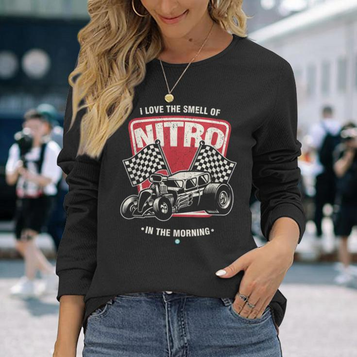 I Love The Smell Of Nitro In The Morning Drag Racing Long Sleeve T-Shirt Gifts for Her