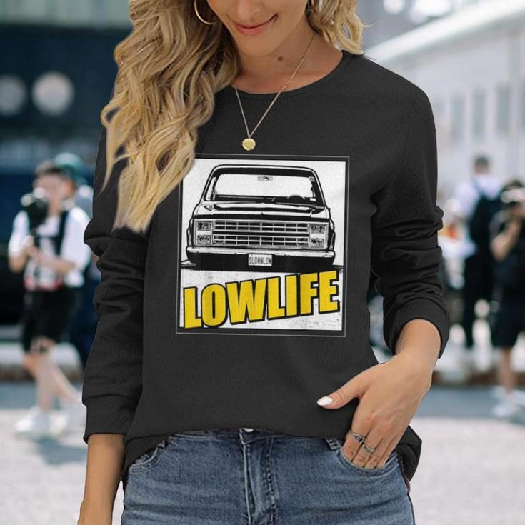 Lowered Truck Lowlife Classic Long Sleeve T-Shirt Gifts for Her