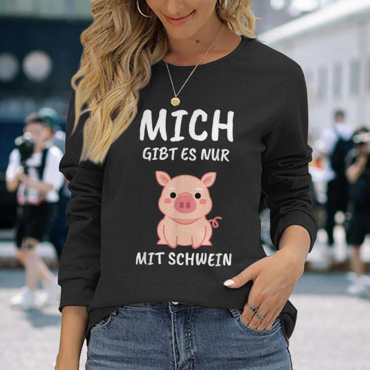 Lustiges Schweinchen Sprüche Langarmshirts Mich Gibt Es Nur Mit Schwein – Schwarz Geschenke für Sie