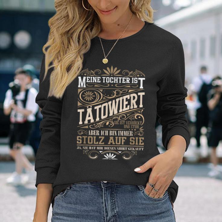 Meine Tochter Ist Tattoowiert Stolz Langarmshirts, Elternstolz Design Geschenke für Sie