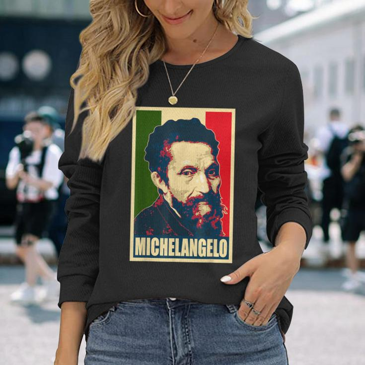 Michelangelo Famous Italian Artist And Painter Long Sleeve T-Shirt Gifts for Her