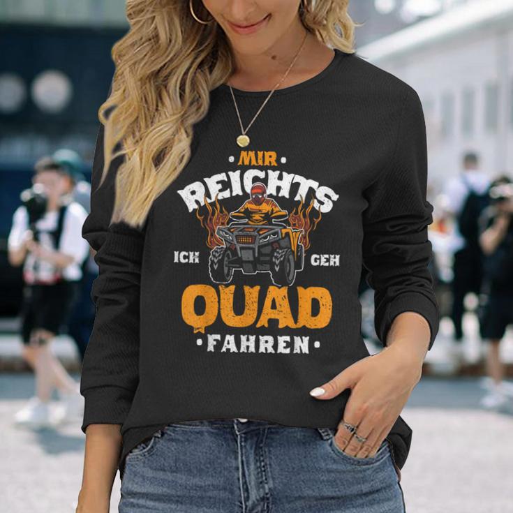 Mir Reichts Ich Geh Quad Fahren Atv 4X4 Quad Bike Slogan Langarmshirts Geschenke für Sie