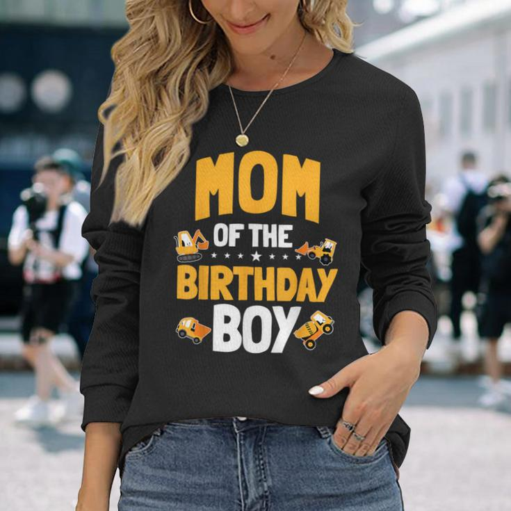 Mom Of The Birthday Boy Construction Worker Bday Party Long Sleeve T-Shirt Gifts for Her
