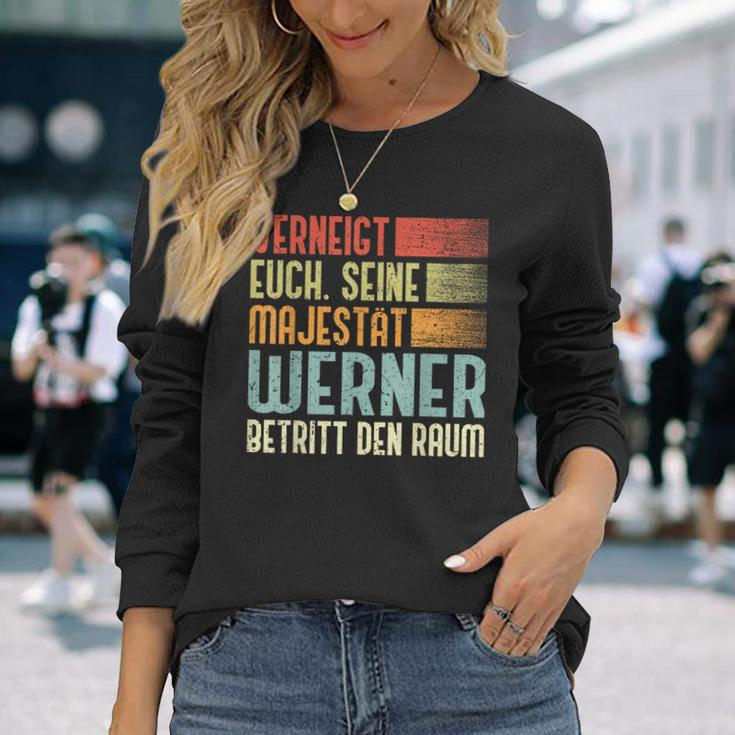 Name Werner Verneigt Euch Seine Majestät Werner Langarmshirts Geschenke für Sie