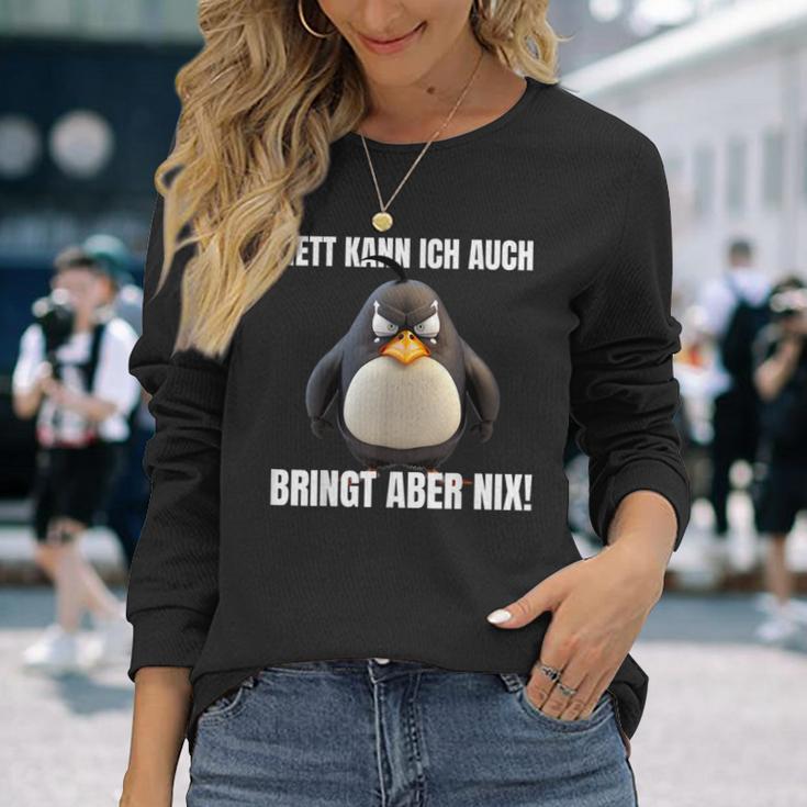 Nett Kann Ich Auch Bringt Aber Nix Penguin Montag Langarmshirts Geschenke für Sie