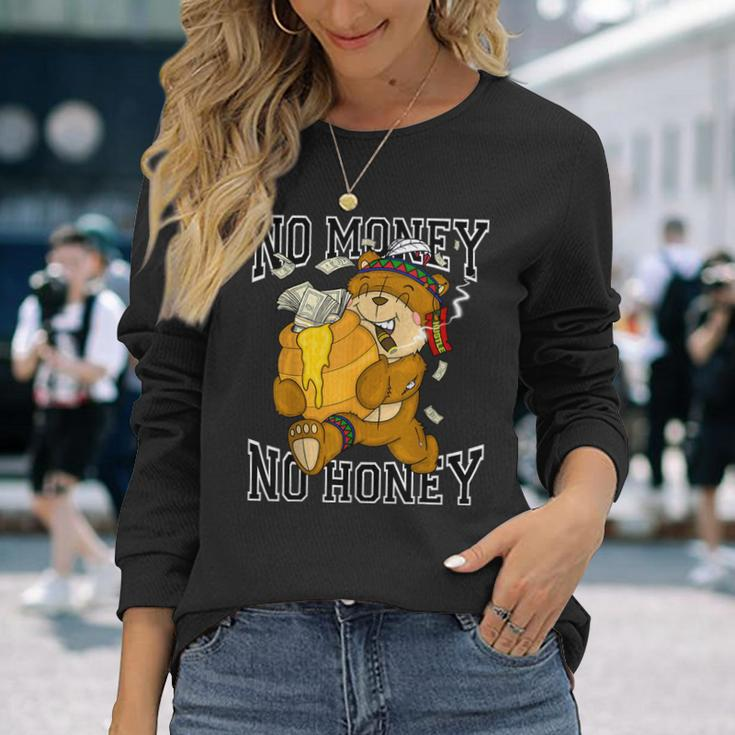 No Money No Honey Bear Hustle Spirit Native American Long Sleeve T-Shirt Gifts for Her