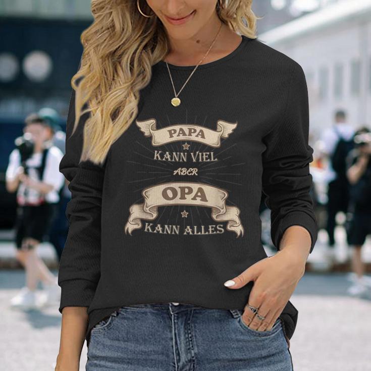 Papa Kanniel Aber Opa Kann Alles Bester Opa Langarmshirts Geschenke für Sie