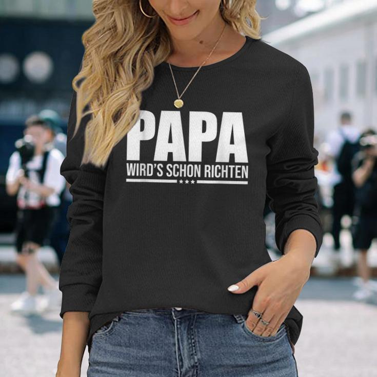 Papa Wird Es Schon Richten Langarmshirts Geschenke für Sie