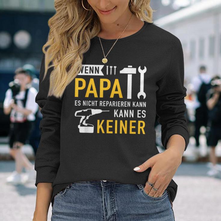 Papaater Nicht Reparieren Kann Saying Father's Day Langarmshirts Geschenke für Sie